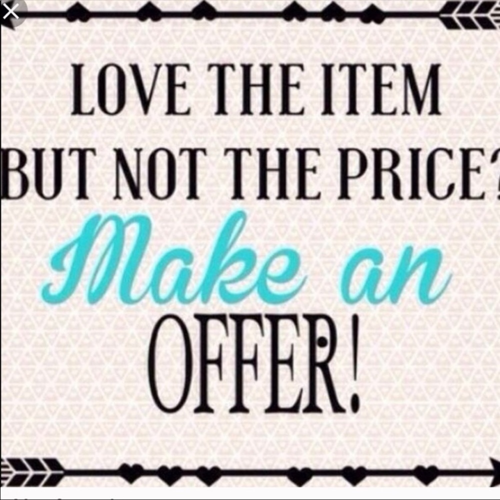 Make me an offer.
